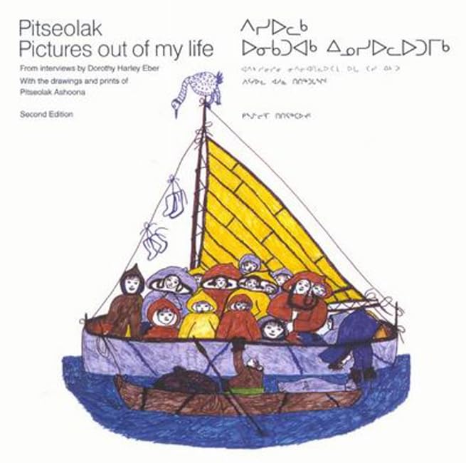 Buy Pitseolak: Pictures Out of My Life: Second Edition — BookShops.in