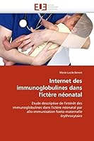 Internet Des Immunoglobulines Dans L''Icta]re Na(c)Onatal 6131586810 Book Cover