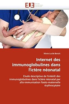 Paperback Internet Des Immunoglobulines Dans l''ictère Néonatal [French] Book