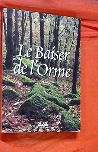 Le Baiser de l'orme (French Edition)