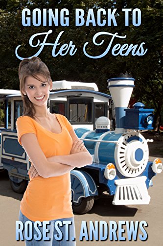 Going Back to Her Teens: an age regression novella