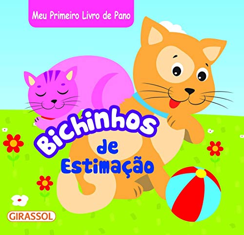 Meu Primeiro Livro de Pano - Bichinhos de Estimação: Bichinhos de...