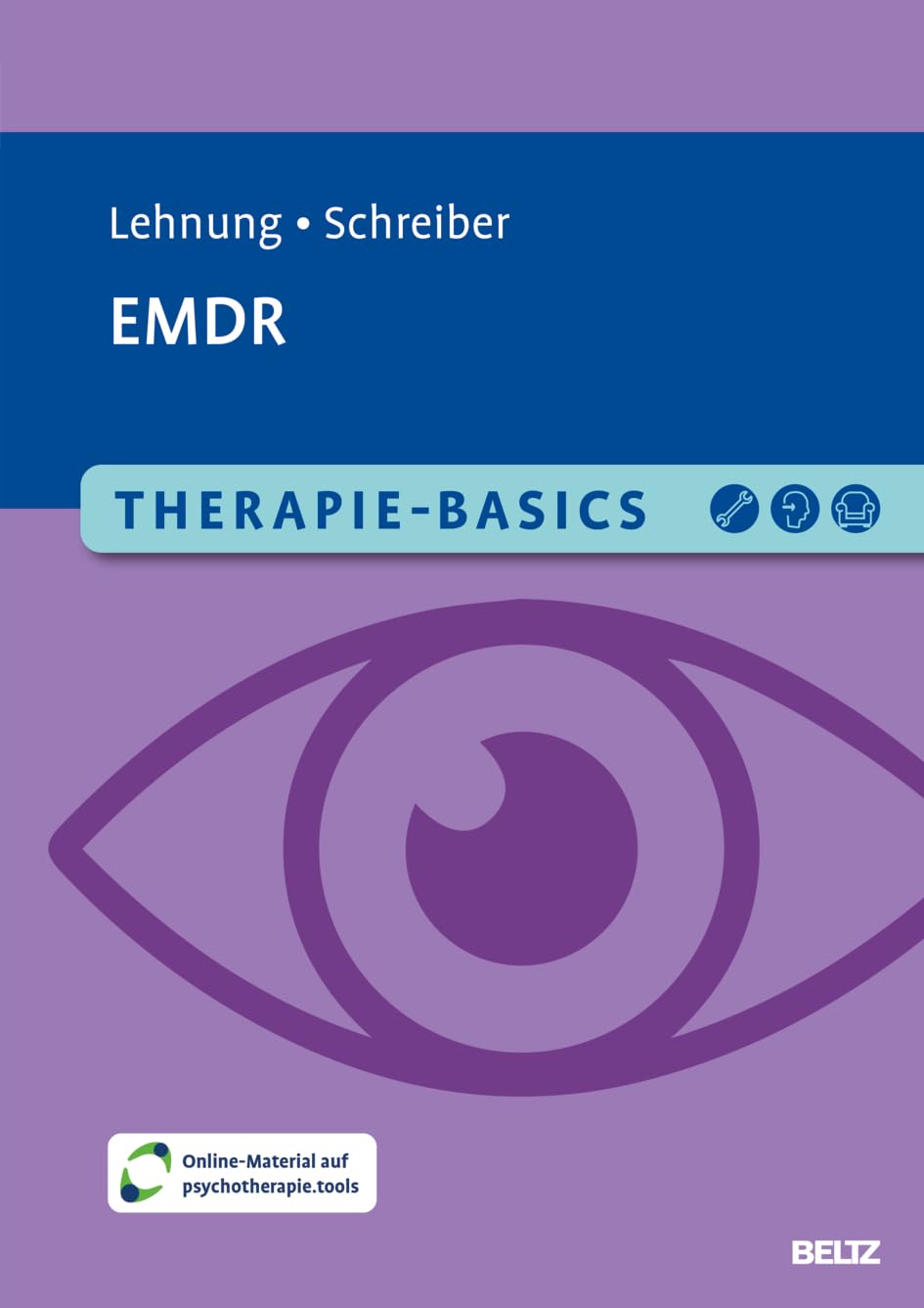 Therapie-Basics EMDR: Mit Online-Material (Beltz Therapie-Basics)