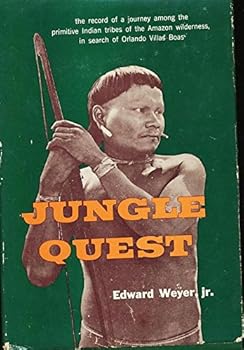 Hardcover Jungle Quest / Edward Weyer, Jr. , with Photographss by the Author Book