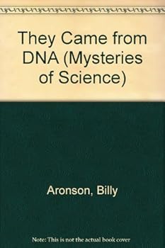 Hardcover They Came from DNA: Mysteries of Science Book