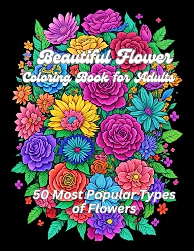 Beautiful Flower Coloring Book for Adults: 50 Most Popular Types of Flowers with different designs for Adults with Colorful Flower Coloring Book Cover. image 2