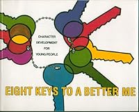Eight Keys to a Better Me B003E3LA7C Book Cover