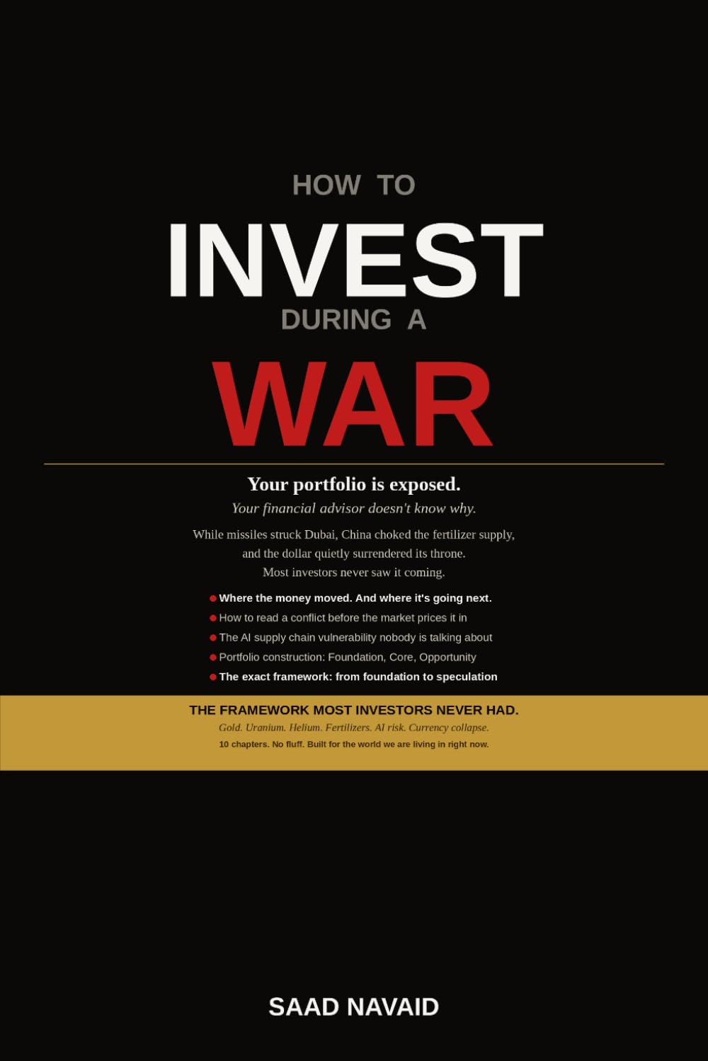 How to Invest During a War: The Retail Investor's Guide to Geopolitical Risk, Portfolio Protection, and Finding Opportunity When Markets Are in Chaos (Investing)