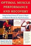 Optimal Muscle Performance and Recovery: Using the Revolutionary R4 System to Repair and Replenish Muscles for Peak Performance