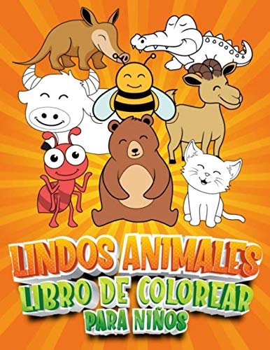 Lindos Animales Libro de Colorear para Niños Para niños de 4 a 8 años Libro de actividades para niños Ilustraciones dibujadas a color Ideal para
