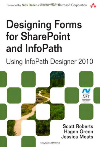 Designing Forms for SharePoint and InfoPath: Using...