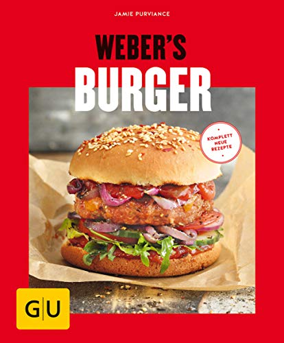 Weber\'s Burger: Mit kostenloser App zum Sammeln Ihrer Lieblingsrezepte (Weber\'s Grillen) Weber\'s Burger: Mit kostenloser App zum Sammeln Ihrer Lieblingsrezepte (Weber\'s Grillen)