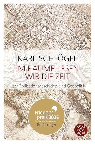 Im Raume lesen wir die Zeit: Über Zivilisationsgeschichte und Geopolitik | Friedenspreis des deutschen Buchhandels 2025