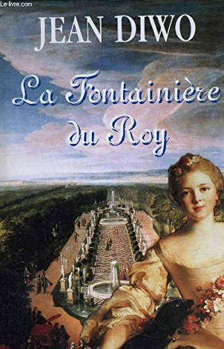 La fontainière du roy