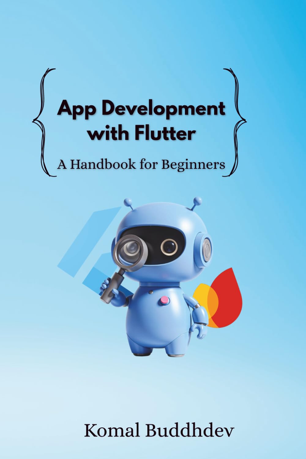 App Development with Flutter: A Handbook for Beginners