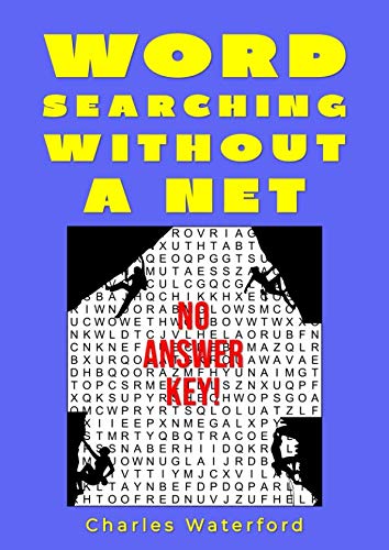 Word Searching Without A Net: 1,556 Puzzles (Sans Answer Key)