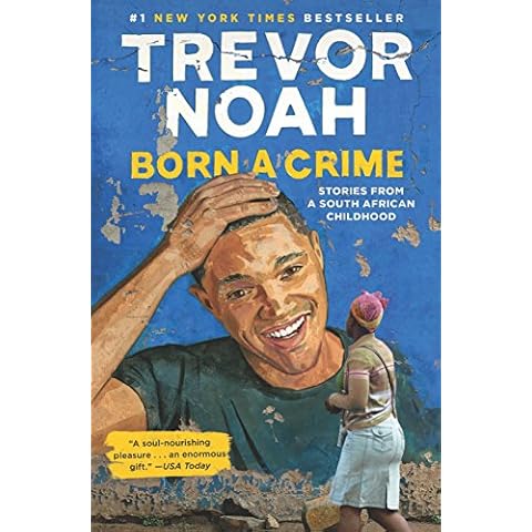 Born a Crime: Stories from a South African Childhood Cover