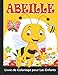 Abeille Livre de Coloriage pour les Enfants: Cahier de Coloriage pour Fille et Garçon de 4 à 8 Ans | 30 Dessins des Abeilles Grand format Prêtes à Colorier