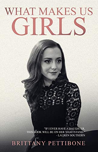 Télécharger What Makes Us Girls: And Why It's All Worth It Livre eBook France