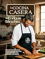 La cocina casera de Enrique Sánchez: Las recetas del Chef de la tele (Gastronomía y Salud)