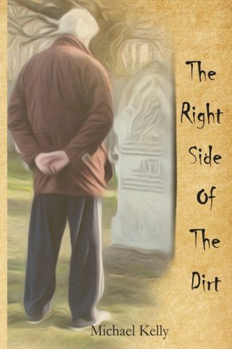 The Right Side of the Dirt