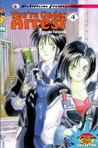 You're Under Arrest - Tome 04