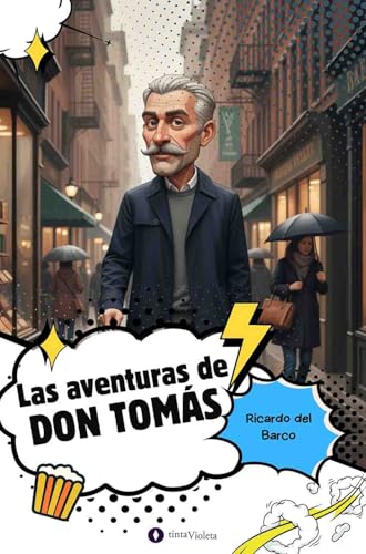 Las aventuras de don Tomás (Spanish Edition)