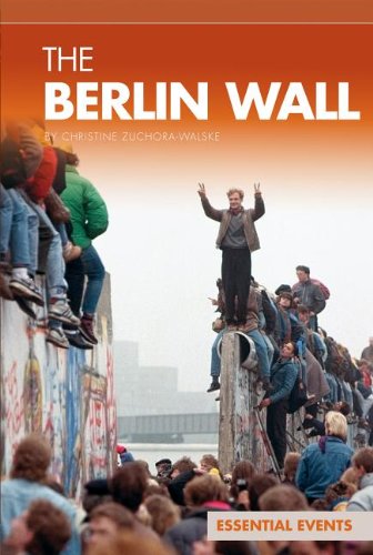 The Berlin Wall (Essential Events)