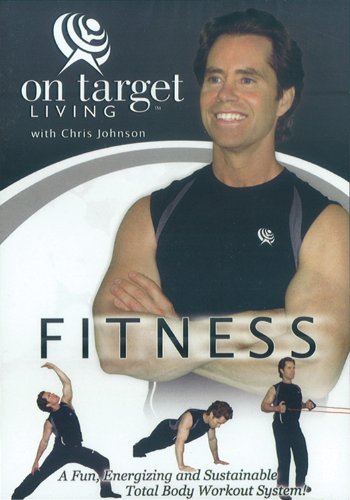 On Target Living FITNESS: A Fun, Energizing and Sustainable Total Body Workout System!