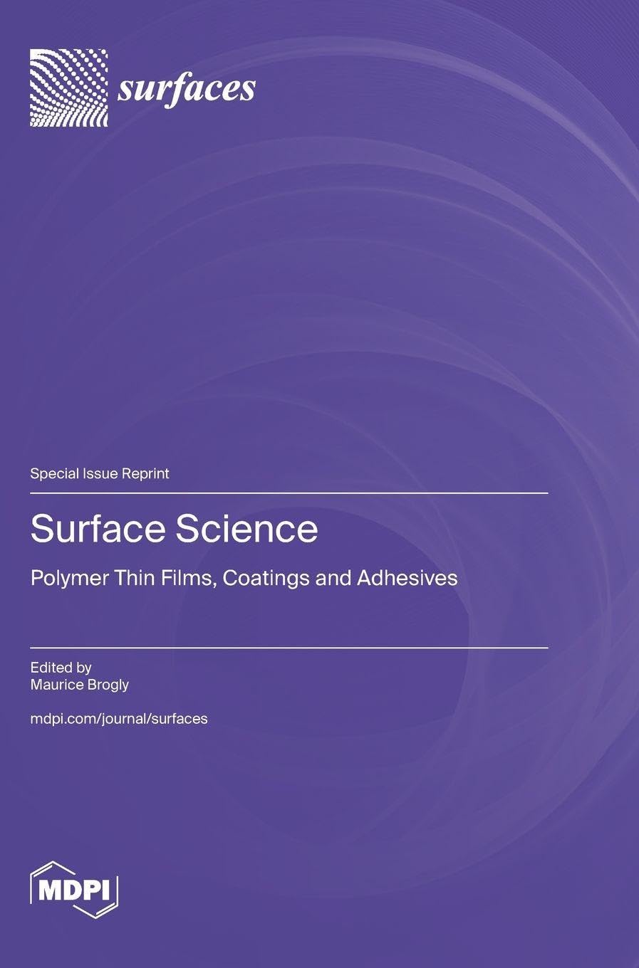 Surface Science: Polymer Thin Films, Coatings and Adhesives