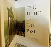 The Light of the Past; a Treasury of Horizon B0014XWAEG Book Cover