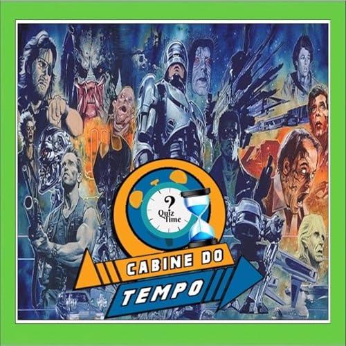 Cabine do Tempo 422 - Quiz Time Cinema anos 80