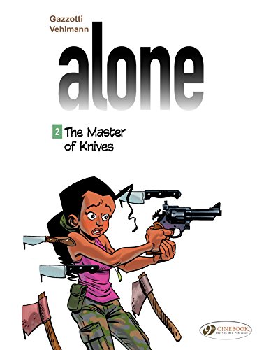 Télécharger Alone - Volume 2 - The Master of Knives (English Edition) PDF