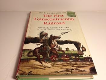 Hardcover The Building of the First Continental Railroad Book
