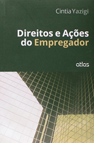 Direitos e ações do empregador: