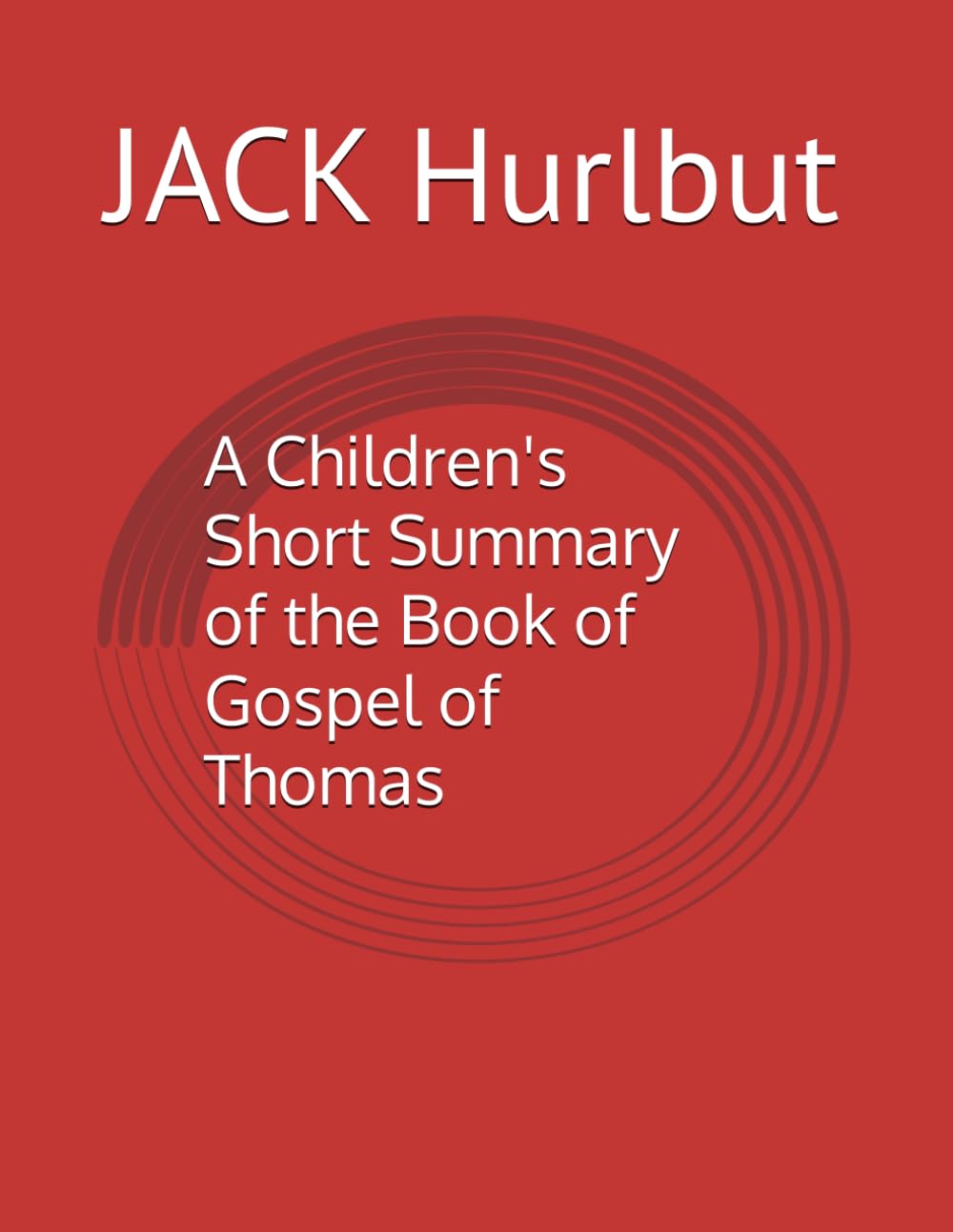 A Children's Short Summary of the Book of Gospel of Thomas
