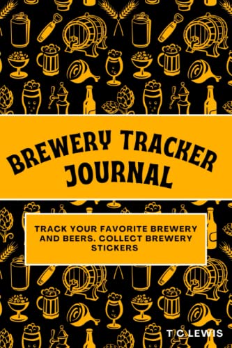 Brewery Journal & Tracker: Log & Rate your favorite Brewery and Beers - 6x9 inches