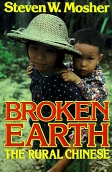 Broken Earth: The Rural Chinese by StevenW. Mosher
