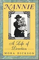 Nannie: A lifetime of devotion 0948403063 Book Cover