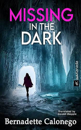 MISSING IN THE DARK: A riveting mystery thriller (Detective Calista Gates 4) (English Edition) - Calonego, Bernadette