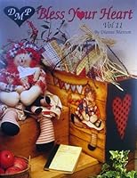 Bless Your Heart Decorative Painting & Crafts, Vol #11 B0010SI404 Book Cover