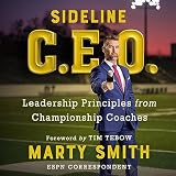 Sideline CEO: Leadership Principles from Championship Coaches