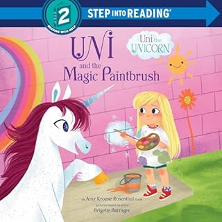 Uni and the Magic Paintbrush Audiobook By Amy Krouse Rosenthal cover art