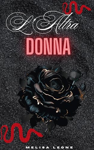 L’Altra Donna: Un Romanzo Oscuro e Proibito