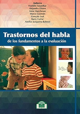 Trastornos Del Habla. De Los Fundamentos (Lenguaje, Comunicación y Logopedia) Libros,Libros universitarios y de estudios superiores,Medicina y ciencias de la salud