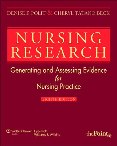 Nursing Research (text only) 8th (Eighth) edition by D. F. Polit PhD ...
