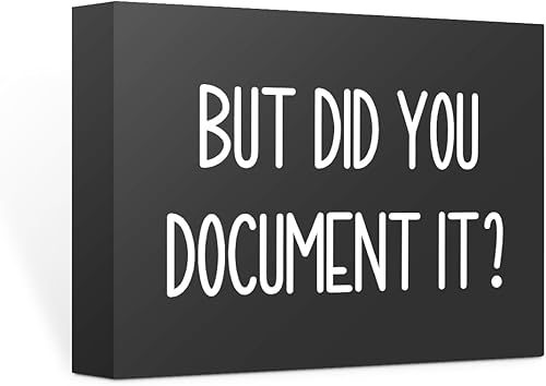 Miniatura 7 de mmiishe Letrero decorativo de madera con texto en inglés But Did You Document It (But Did You Document It), letrero decorativo de madera divertido