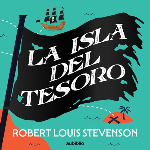 La isla del tesoro Audiolivro Por Robert Louis Stevenson capa