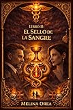  EL SELLO DE LA SANGRE (EL PROTOCOLO DE EDÉN nº 2)