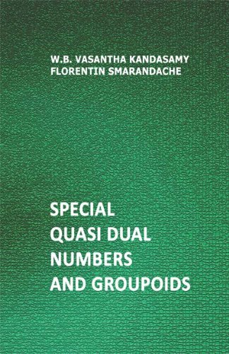 Groupoid Book Special Quasi Dual Numbers and Groupoids eBook : Smarandache, Florentin ...